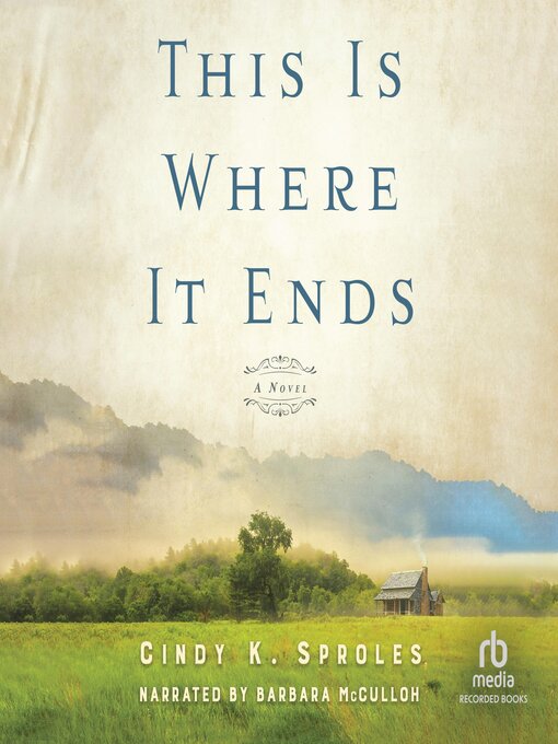 Title details for This Is Where It Ends by Cindy K. Sproles - Available